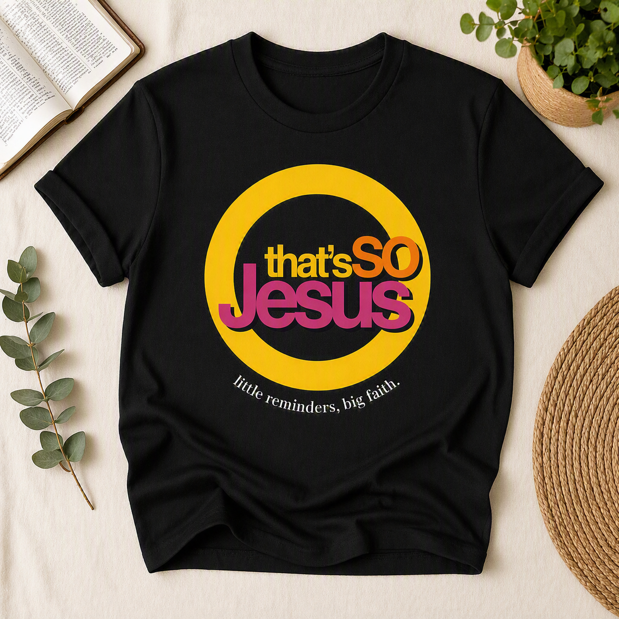 That’s So Jesus Tee – Black
